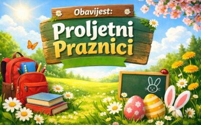Obavijest o proljetnim praznicima