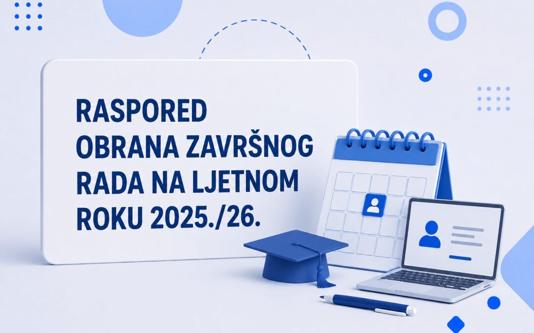 Raspored obrana završnog rada na ljetnom roku 2025./26.